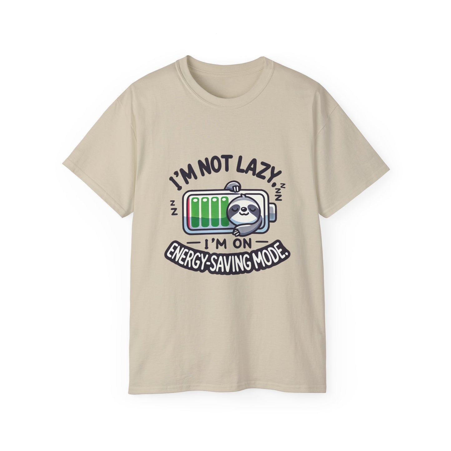 I'm Not Lazy T-Shirt | Battery Saving Mode | Funny Quote Tee